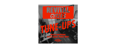 Revival Tune-Ups No. 22 : Matt Dawson / Stay Gray Pony Boy
