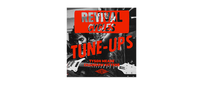 Revival Tune-Ups No. 31 : Tyson Meade  / Chainsaw Kittens