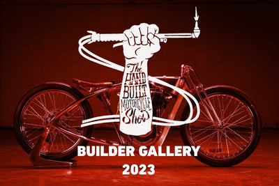 The Handbuilt Motorcycle Show - 2023 - Builder's Bikes