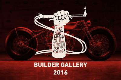 The Handbuilt Motorcycle Show - 2016 - Builder's Bikes