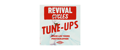 Revival Tune-Ups No. 2 : Jackie Lee Young / Jackie Lee Young Photography